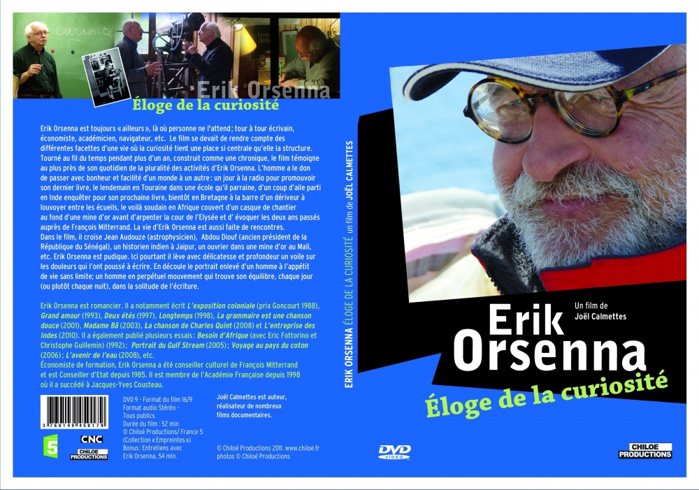 Erik Orsenna, Eloge de la curiosité - Chiloé Productions