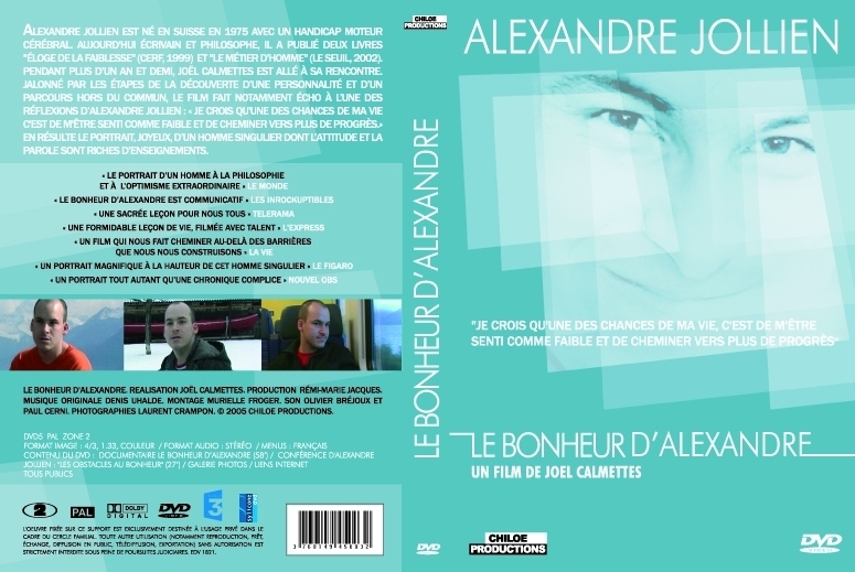 Le bonheur d'Alexandre Jollien - Chiloé Productions